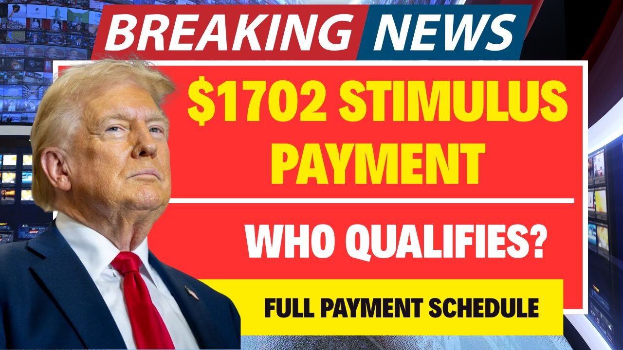 $1702 Stimulus Payment